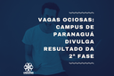 Vagas Ociosas: campus de Paranaguá divulga resultado da 2ª fase