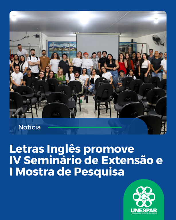 Letras Inglês promove IV Seminário de Extensão e I Seminário de Pesquisa