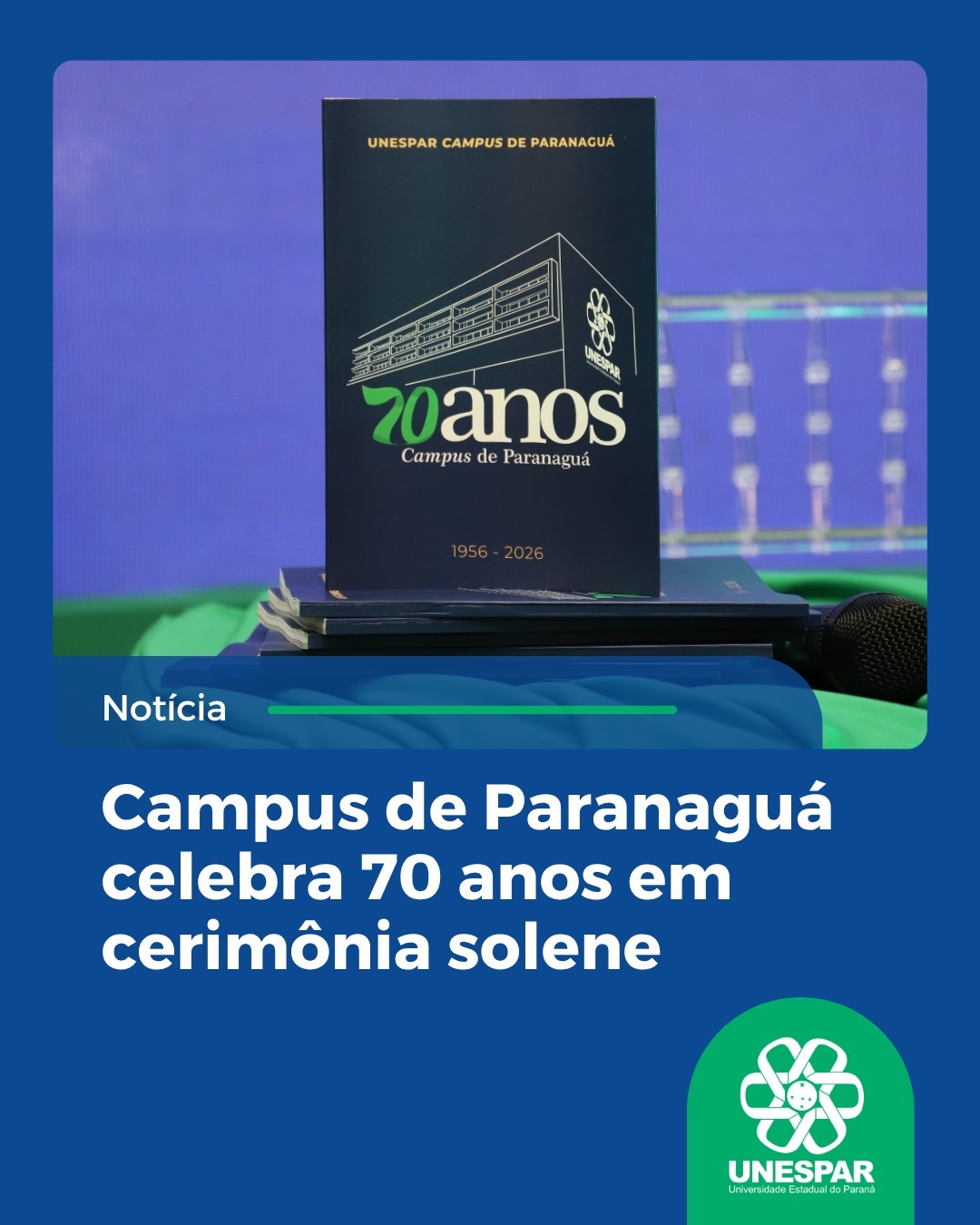 Campus de Paranaguá celebra 70 anos em cerimônia solene 