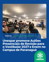 Unespar promove Aulões Presenciais de Revisão para o Vestibular 2027 e Enem no Campus de Paranaguá