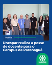 Unespar realiza a posse de novo docente para o Campus de Paranaguá