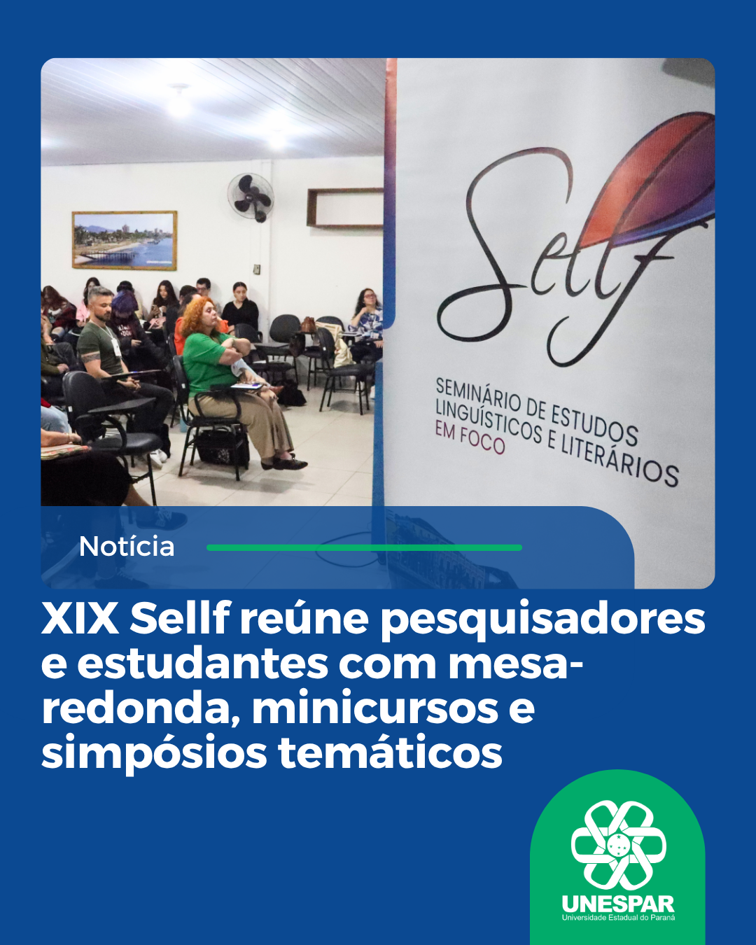 XIX Sellf reúne pesquisadores e estudantes com mesa-redonda, minicursos e simpósios temáticos