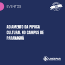 Adiamento da Pipoca Cultural no campus de Paranaguá.png