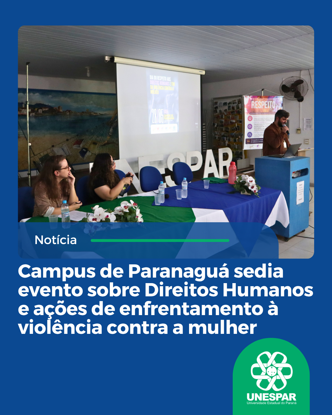 Campus de Paranaguá sedia evento sobre Direitos Humanos e ações de enfrentamento à violência contra a mulher