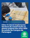 CDoc H Litoral implementa técnicas de conservação na planta original dos anos 1950 do prédio do Campus de Paranaguá