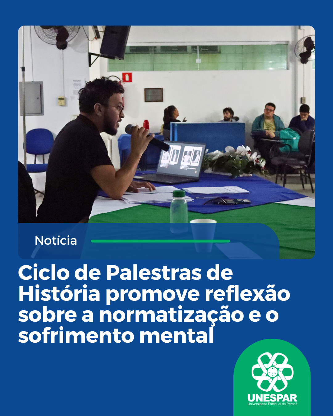 Ciclo de Palestras de História promove reflexão sobre a normatização e o sofrimento mental