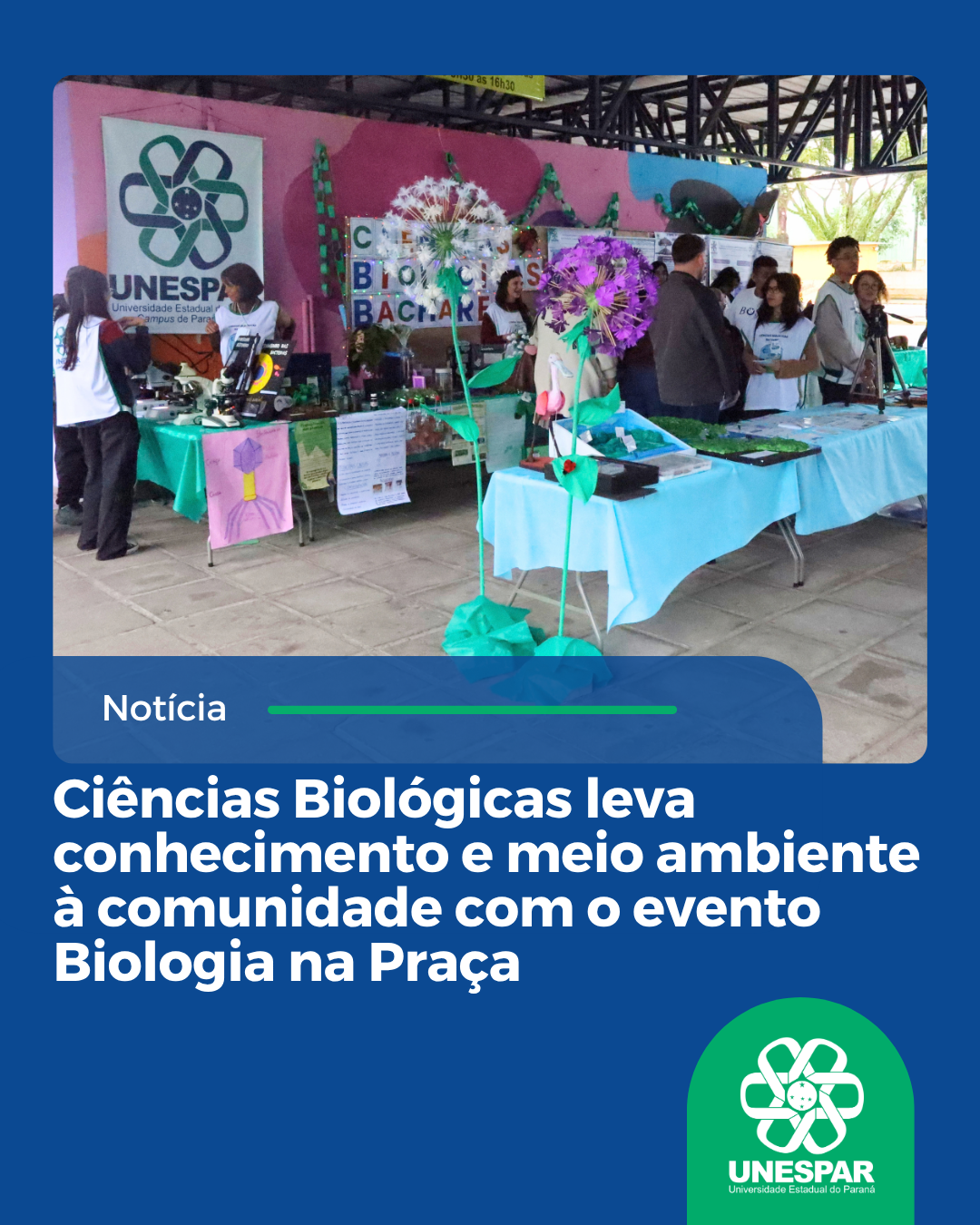 Ciências Biológicas leva conhecimento e meio ambiente à comunidade com o evento Biologia na Praça