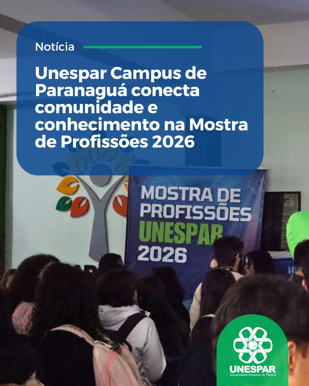 Unespar Campus de Paranaguá conecta comunidade e conhecimento na Mostra de Profissões 2026