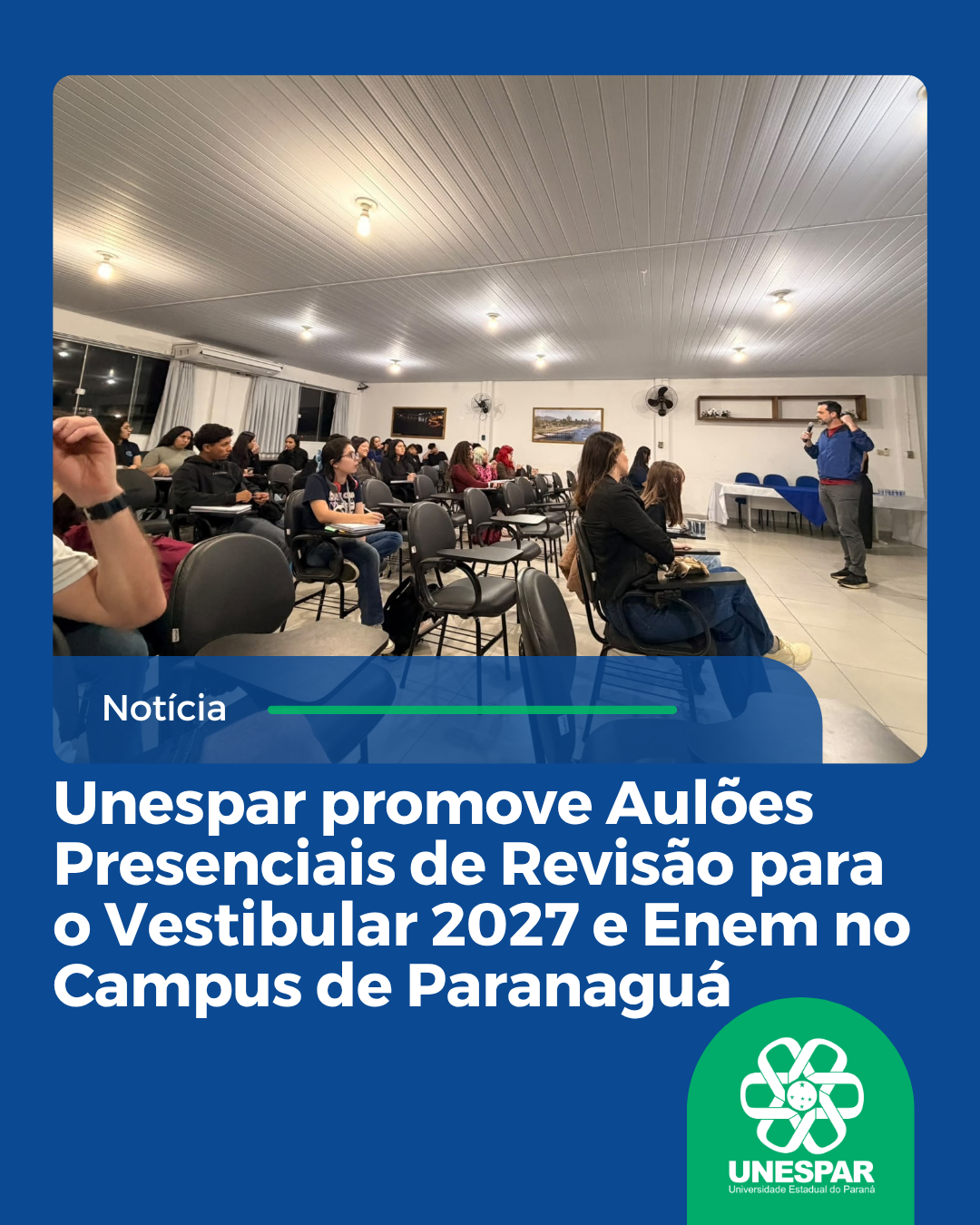 Unespar promove Aulões Presenciais de Revisão para o Vestibular 2027 e Enem no Campus de Paranaguá