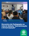 Encontro de Pedagogia no Litoral debate "Humanização e Emancipação"