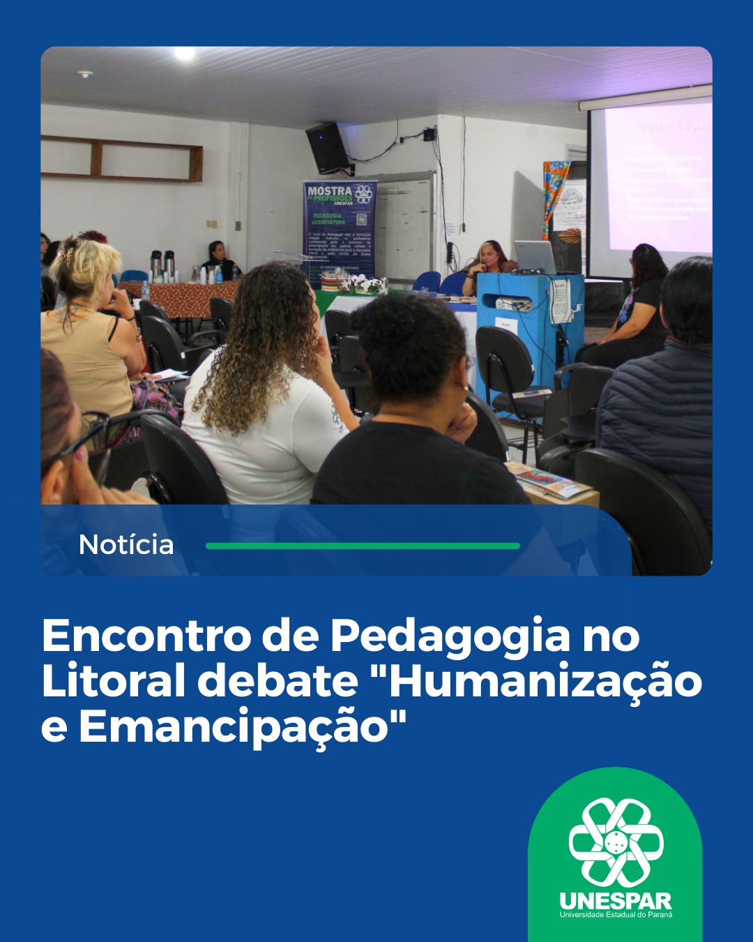 Encontro de Pedagogia no Litoral debate "Humanização e Emancipação"