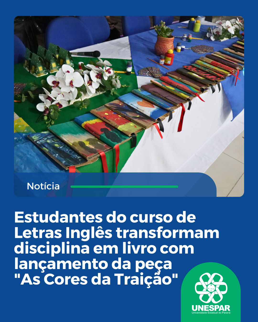 Estudantes do curso de Letras Inglês transformam disciplina em livro com lançamento da peça "As Cores da Traição"