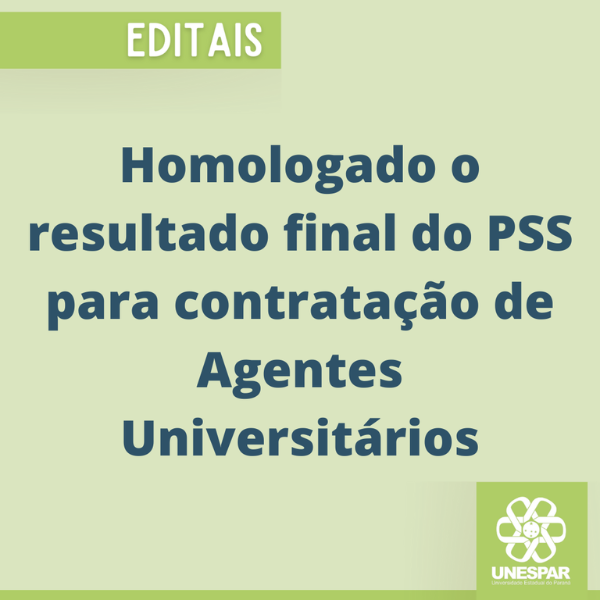 Homologado o resultado final do PSS para contratação de Agentes Universitários