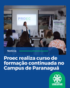 Proec realiza curso de formação continuada no Campus de Paranaguá