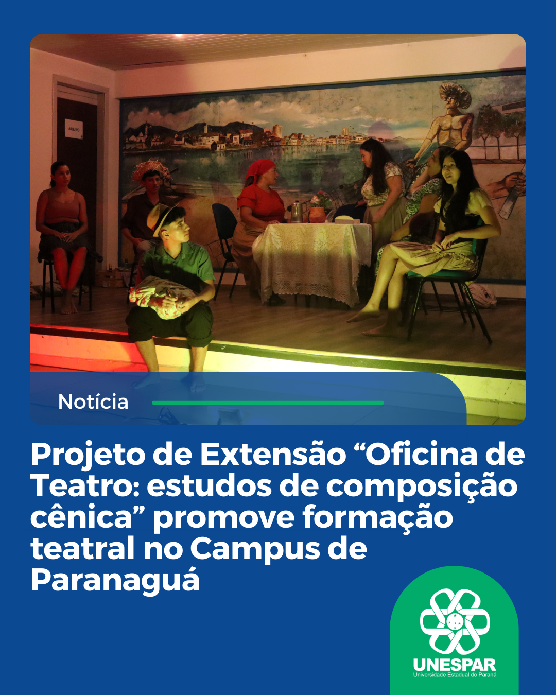 Projeto de Extensão “Oficina de Teatro: estudos de composição cênica” promove formação teatral no Campus de Paranaguá