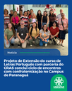 Projeto de Extensão do curso de Letras Português com parceria do CRAS conclui ciclo de encontros com confraternização no Campus de Paranaguá