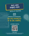 PRPPG divulga editais de Iniciação Científica e Iniciação em Desenvolvimento Tecnológico e Inovação