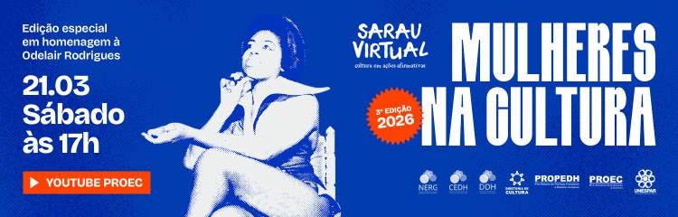 Sarau Virtual MULHERES NA CULTURA 2026: Uma celebração à arte e ao protagonismo feminino