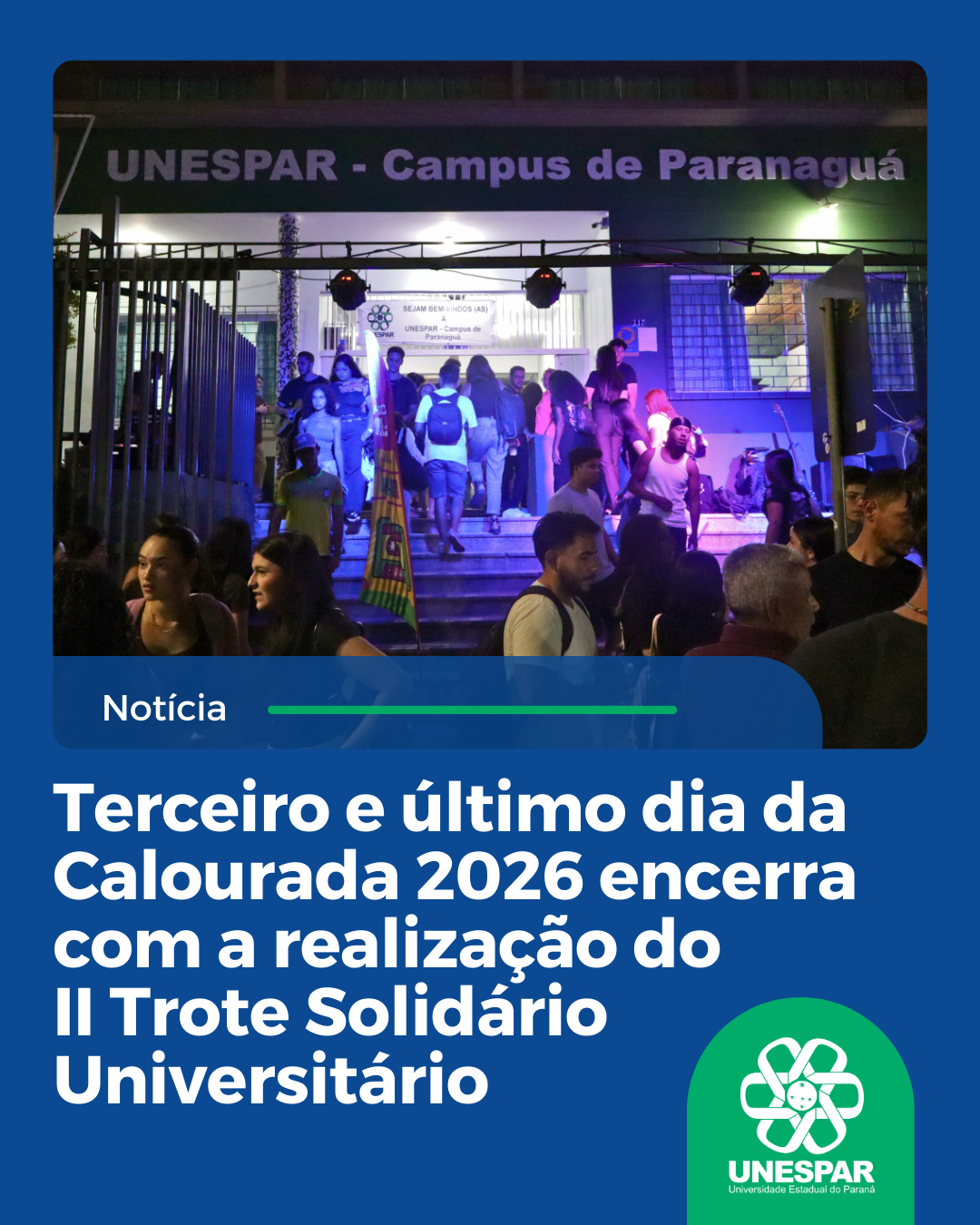 Terceiro e último dia da Calourada 2026 encerra com a realização do II Trote Solidário Universitário
