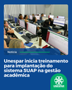 Unespar inicia treinamento para implantação do sistema SUAP na gestão acadêmica