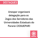 Unespar organizará delegação para os Jogos dos Servidore.png