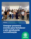 Unespar promove evento para fortalecer a pós-graduação na Instituição