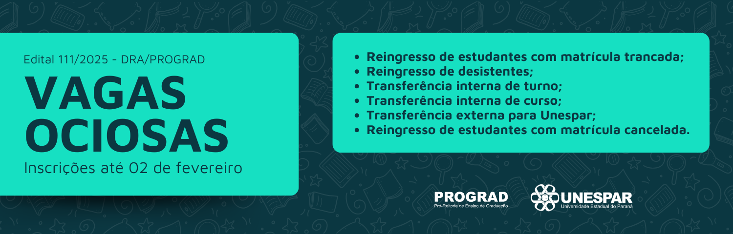 Unespar publica Edital de Vagas Ociosas com inscrições até 02 de fevereiro