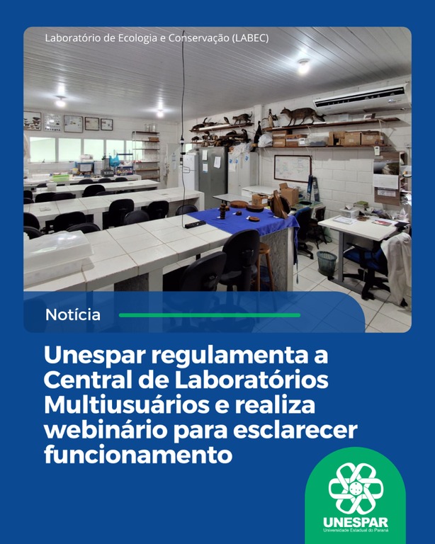 Unespar regulamenta a Central de Laboratórios Multiusuários e realiza webinário para esclarecer funcionamento